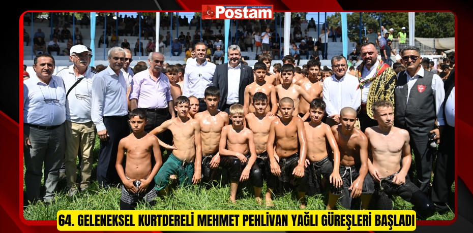 64. Geleneksel Kurtdereli Mehmet Pehlivan Yağlı Güreşleri Başladı