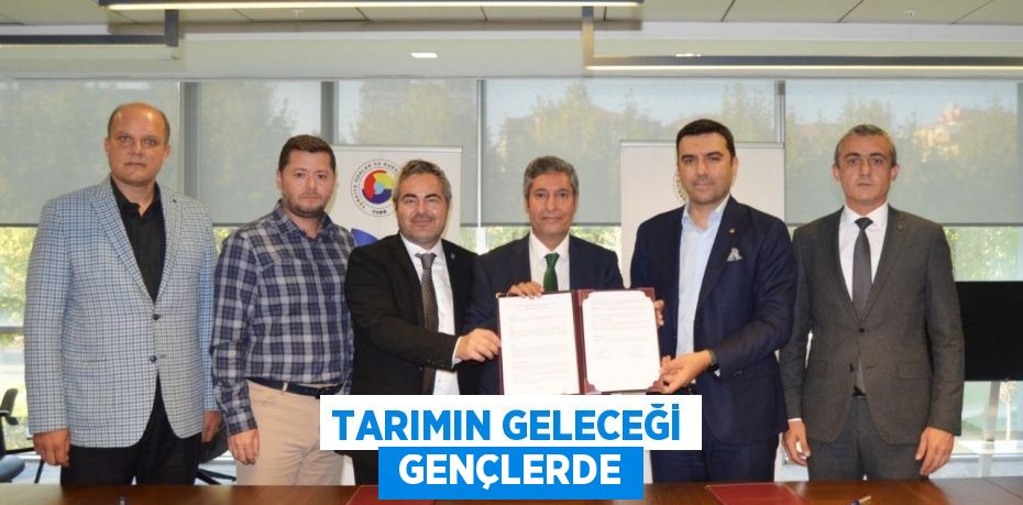 TARIMIN GELECEĞİ  GENÇLERDE