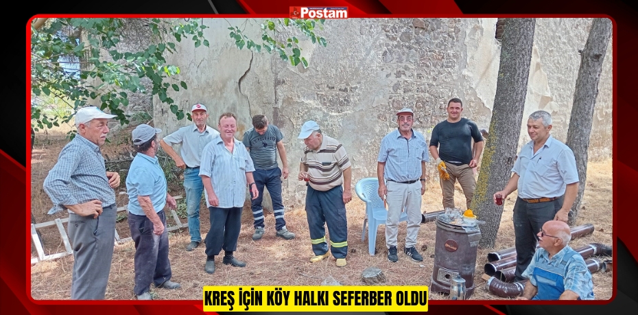 Kreş için köy halkı seferber oldu