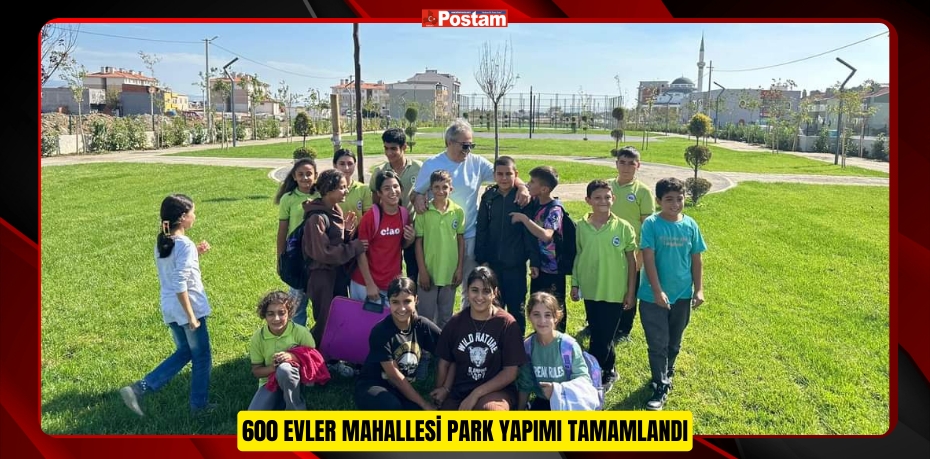 600 EVLER MAHALLESİ PARK YAPIMI TAMAMLANDI