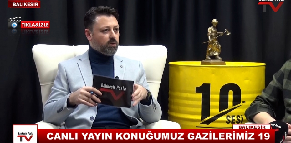 CANLI YAYIN KONUĞUMUZ GAZİLERİMİZ 29