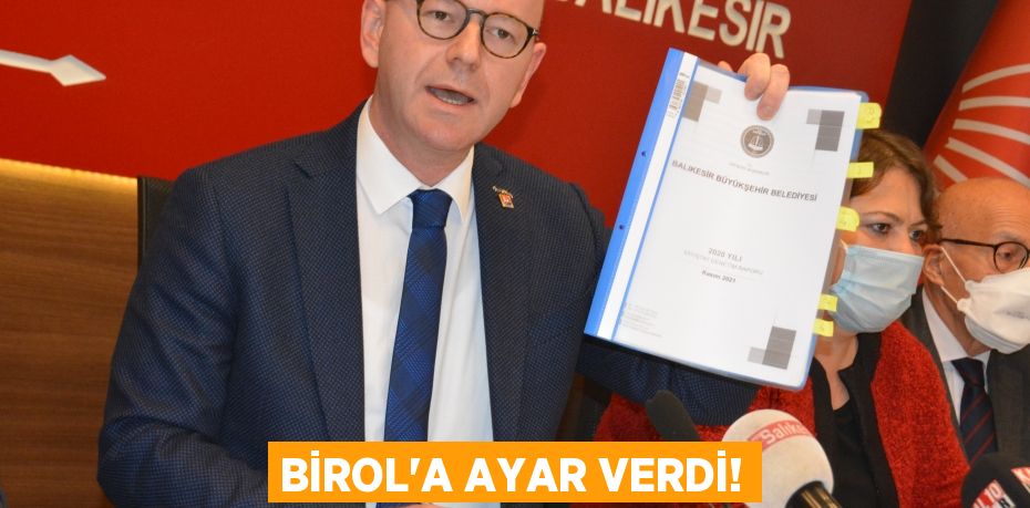 BİROL’A AYAR VERDİ!