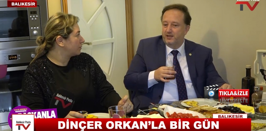 DİNÇER ORKAN'LA BİR GÜN 10