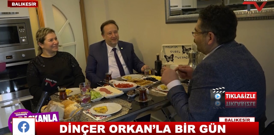 DİNÇER ORKAN'LA BİR GÜN 3