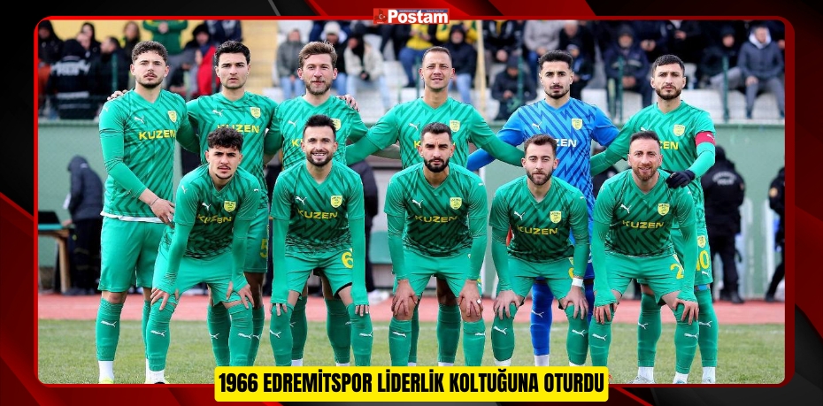 1966 EDREMİTSPOR LİDERLİK KOLTUĞUNA OTURDU