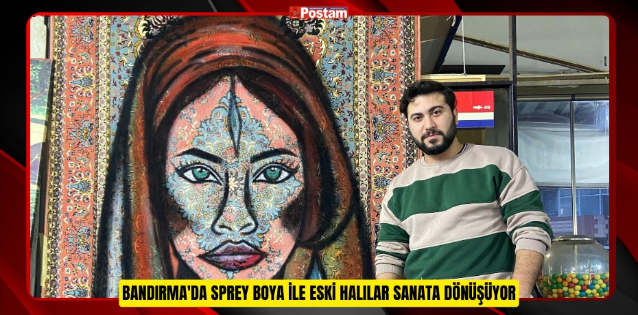 Bandırma'da sprey boya ile eski halılar sanata dönüşüyor  