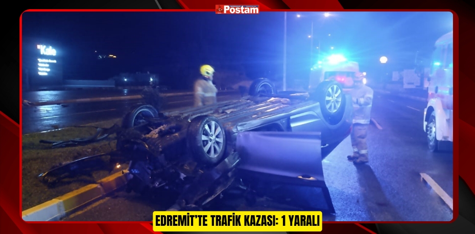 Edremit’te trafik kazası: 1 yaralı  