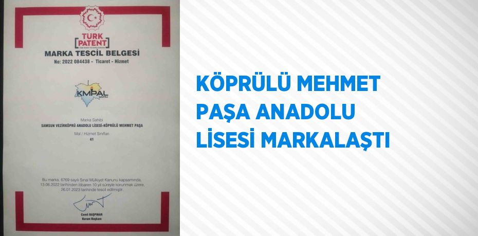 KÖPRÜLÜ MEHMET PAŞA ANADOLU LİSESİ MARKALAŞTI