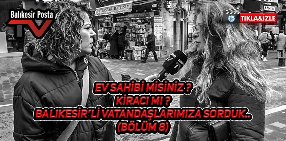 Ev Sahibi misiniz ? Kiracı mı ?