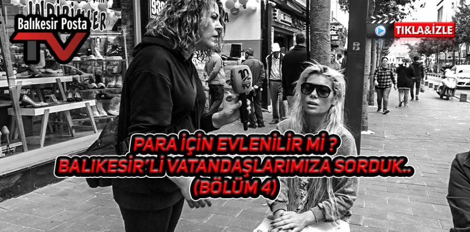 Para için evlenilir mi ? (BÖLÜM 4)