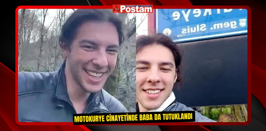 Motokurye cinayetinde baba da tutuklandı 