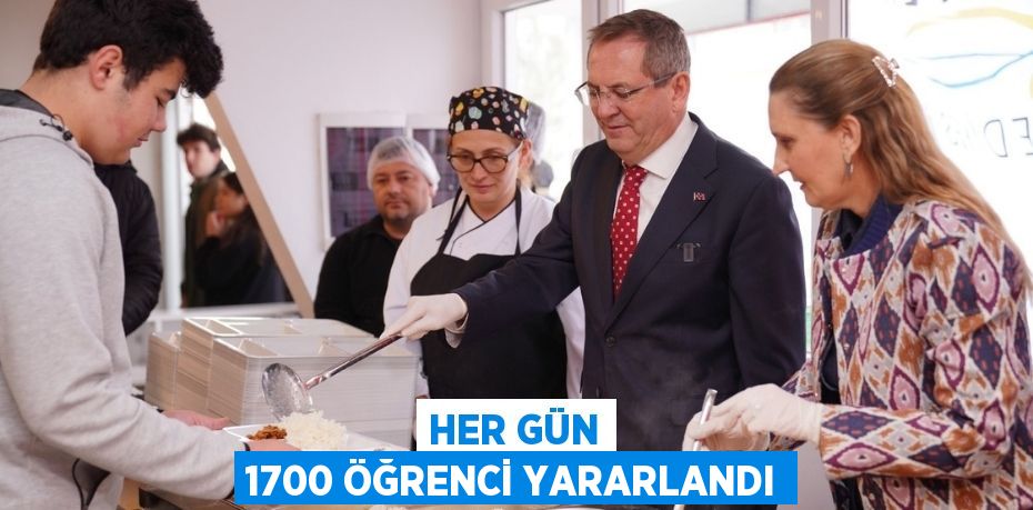 HER GÜN 1700 ÖĞRENCİ YARARLANDI