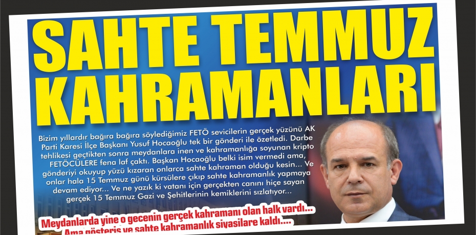 SAHTE 15 TEMMUZ KAHRAMANLARI