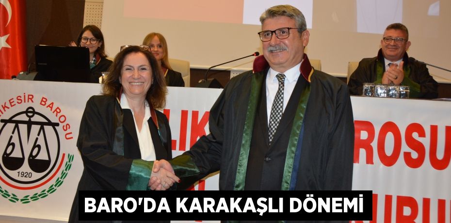 BARO’DA KARAKAŞLI DÖNEMİ