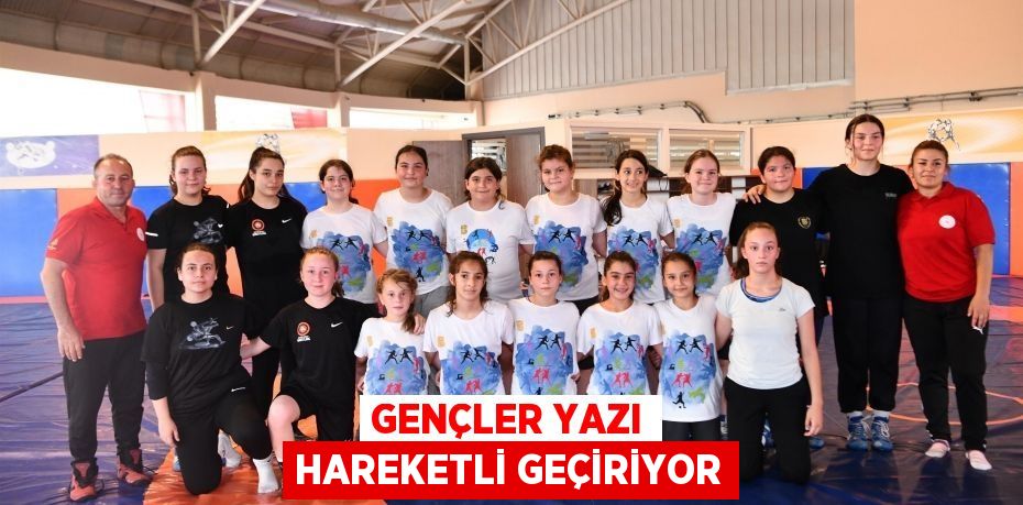 Gençler yazı hareketli geçiriyor