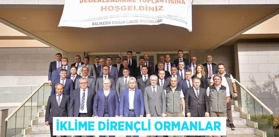 İklime Dirençli Ormanlar