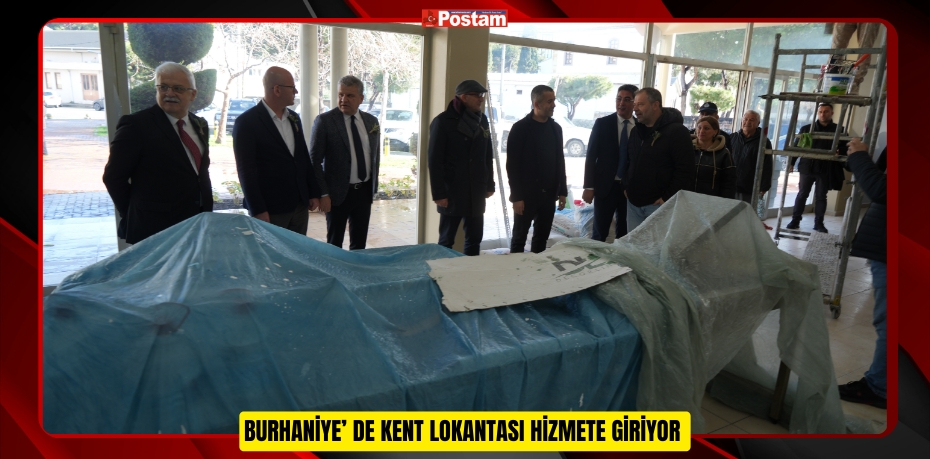 Burhaniye’ de Kent Lokantası hizmete giriyor