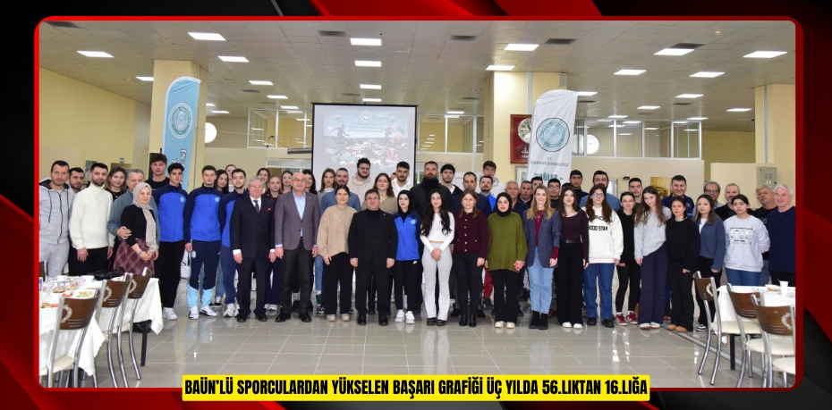 BAÜN’lü Sporculardan Yükselen Başarı Grafiği: Üç Yılda 56.lıktan 16.lığa