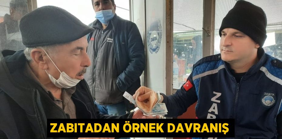 ZABITADAN ÖRNEK DAVRANIŞ