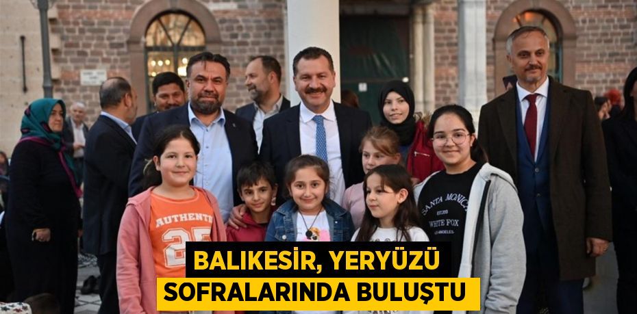 Balıkesir, Yeryüzü Sofralarında buluştu