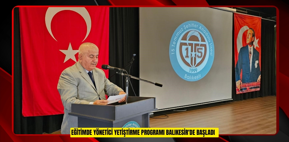 Eğitimde yönetici yetiştirme programı Balıkesir'de başladı  