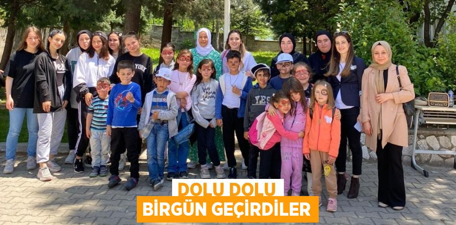 Dolu dolu birgün geçirdiler