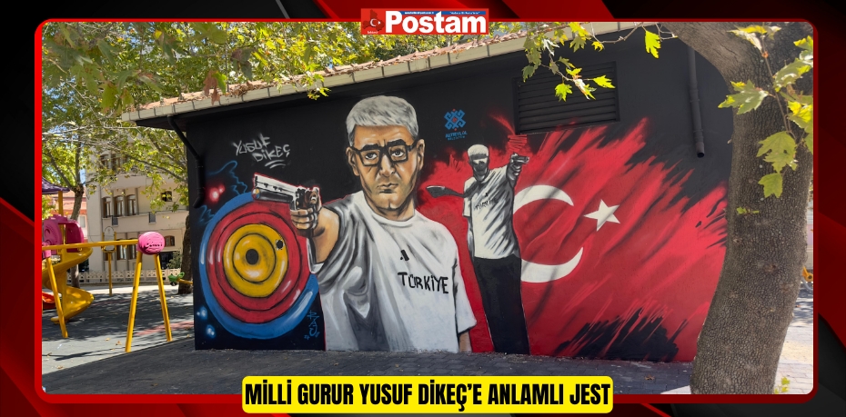 Milli Gurur Yusuf Dikeç’e Anlamlı Jest