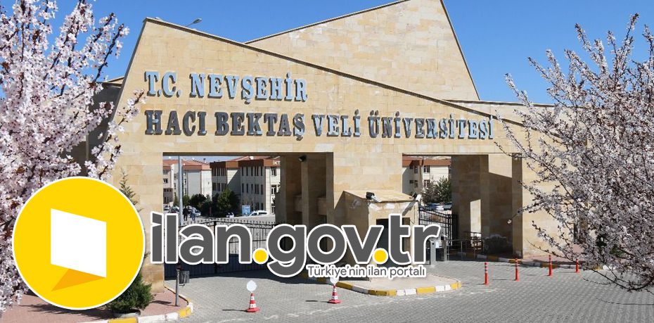 Nevşehir Hacı Bektaş Veli Üniversitesi 8 Öğretim Üyesi Alıyor