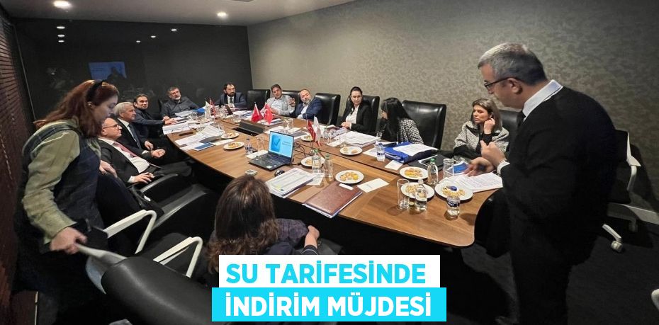 SU TARİFESİNDE  İNDİRİM MÜJDESİ