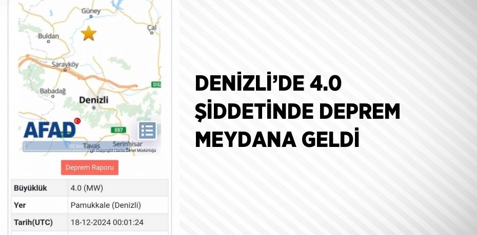 DENİZLİ’DE 4.0 ŞİDDETİNDE DEPREM MEYDANA GELDİ