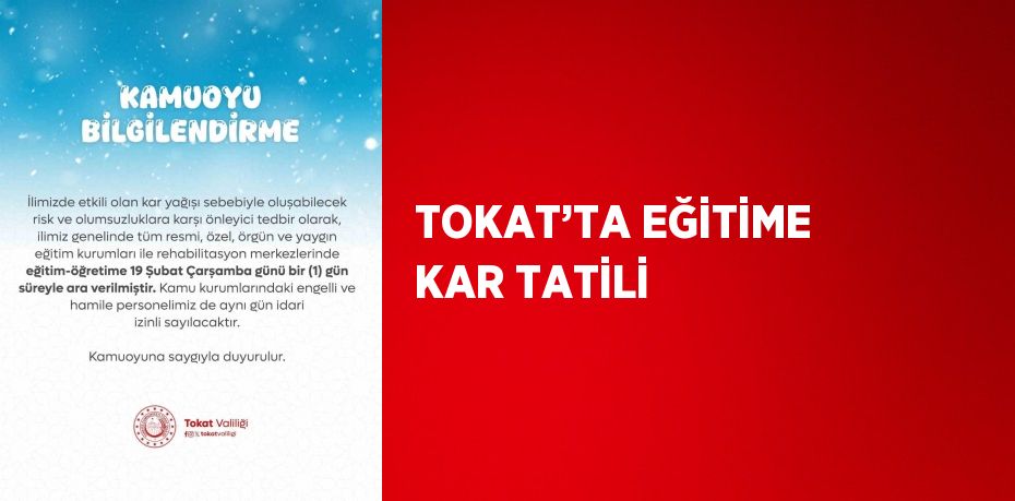 TOKAT’TA EĞİTİME KAR TATİLİ