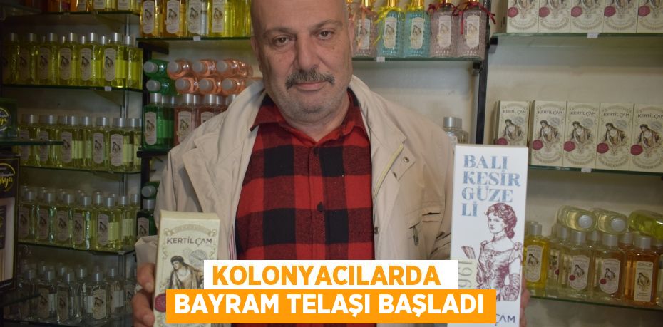 KOLONYACILARDA  BAYRAM TELAŞI BAŞLADI