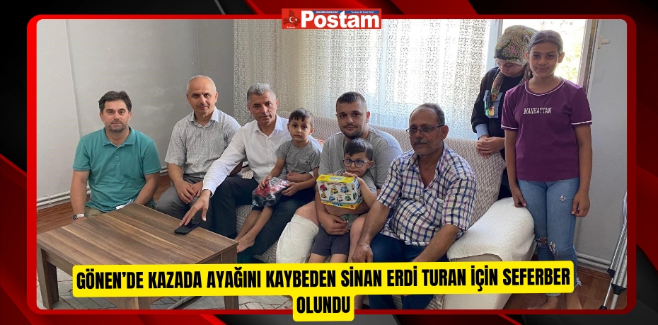 Gönen’de kazada ayağını kaybeden Sinan Erdi Turan için seferber olundu  