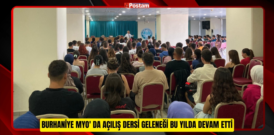 BURHANİYE  MYO' DA AÇILIŞ DERSİ GELENEĞİ BU YILDA DEVAM ETTİ