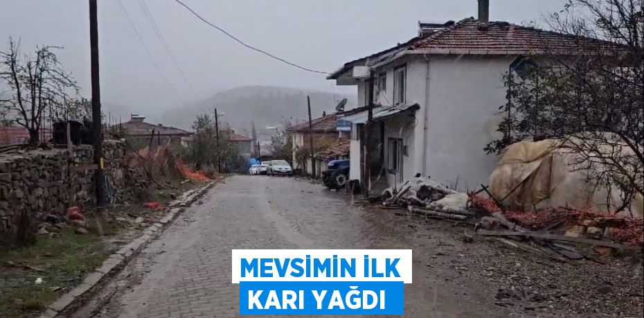 Mevsimin İlk Karı Yağdı 