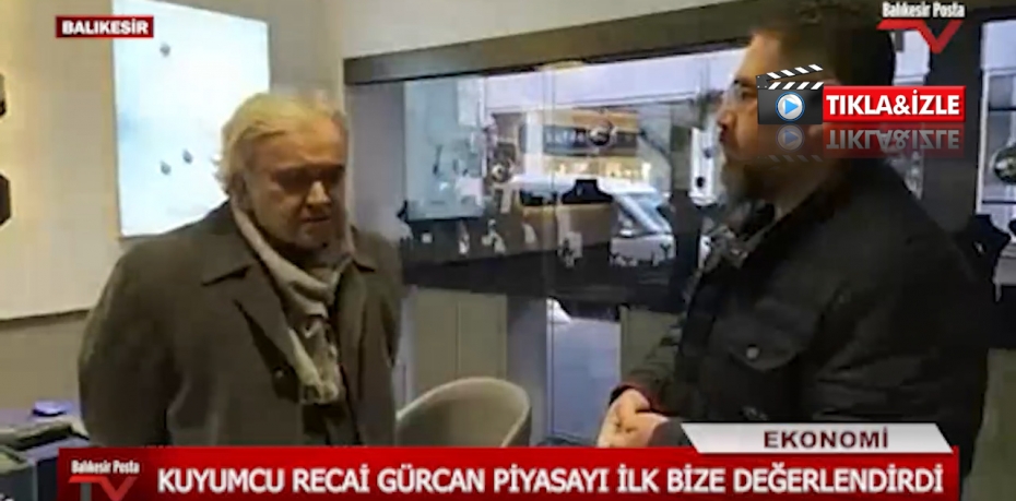 KUYUMCU RECAİ GÜRCAN PİYAZSAYI DEĞERLENDİRDİ 3