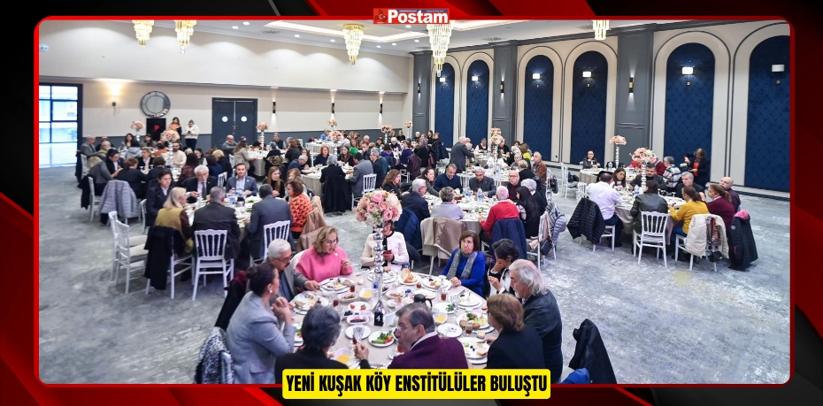 YENİ KUŞAK KÖY ENSTİTÜLÜLER BULUŞTU