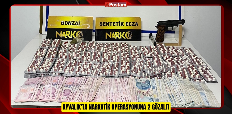 Ayvalık'ta narkotik operasyonuna 2 gözaltı