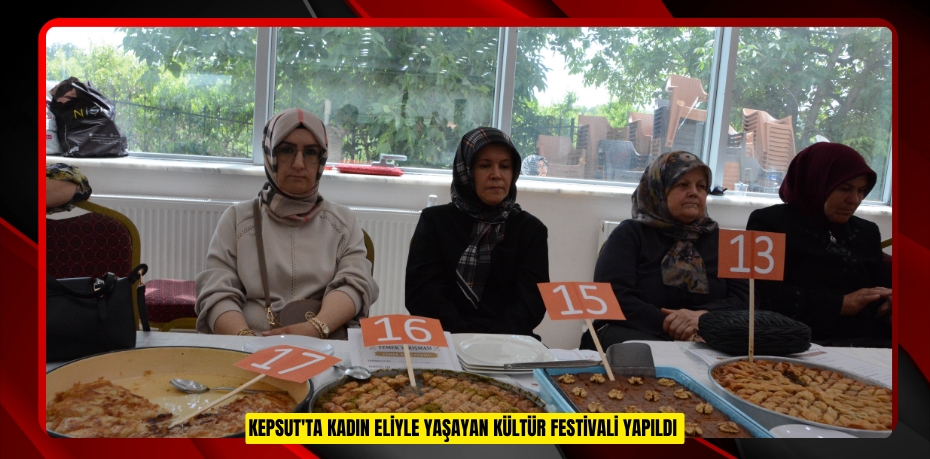 Kepsut'ta "Kadın Eliyle Yaşayan Kültür Festivali" yapıldı  