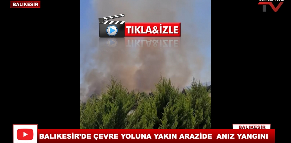 BALIKESİR ÇEVRE YOLUNA YAKIN ARAZİDE ANIZ YANGINI