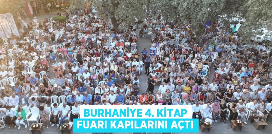 BURHANİYE 4. KİTAP FUARI KAPILARINI AÇTI