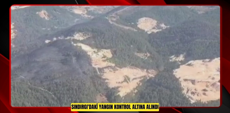 Sındırgı'daki yangın kontrol altına alındı