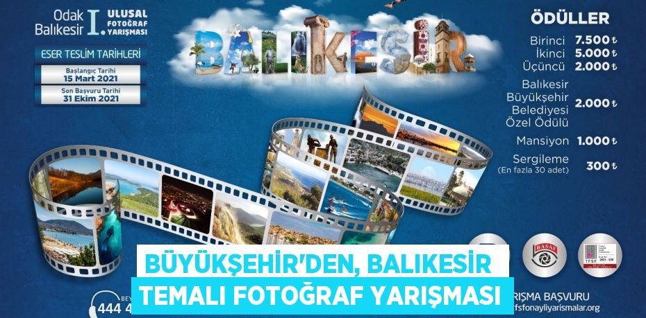 BÜYÜKŞEHİR’DEN, BALIKESİR  TEMALI FOTOĞRAF YARIŞMASI