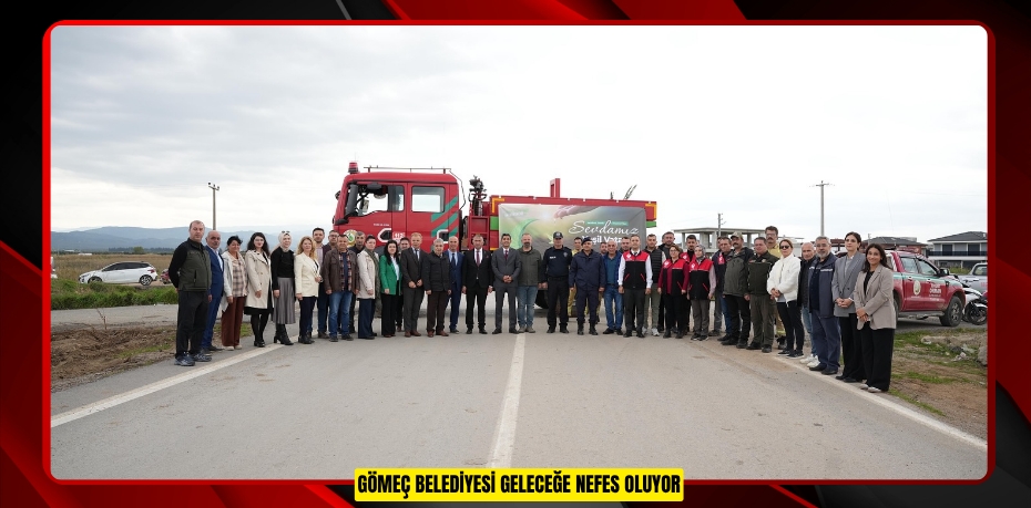 GÖMEÇ BELEDİYESİ GELECEĞE NEFES OLUYOR