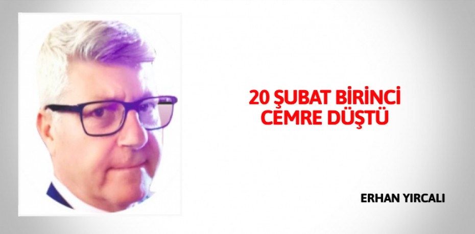 20 ŞUBAT BİRİNCİ CEMRE DÜŞTÜ