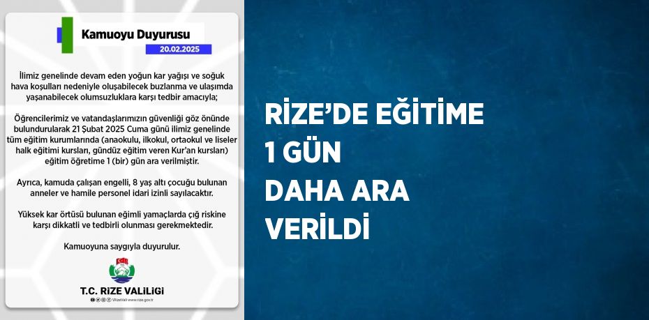 RİZE’DE EĞİTİME 1 GÜN DAHA ARA VERİLDİ