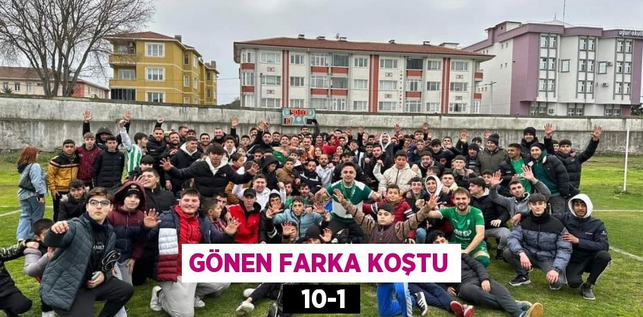 GÖNEN FARKA KOŞTU 10-1