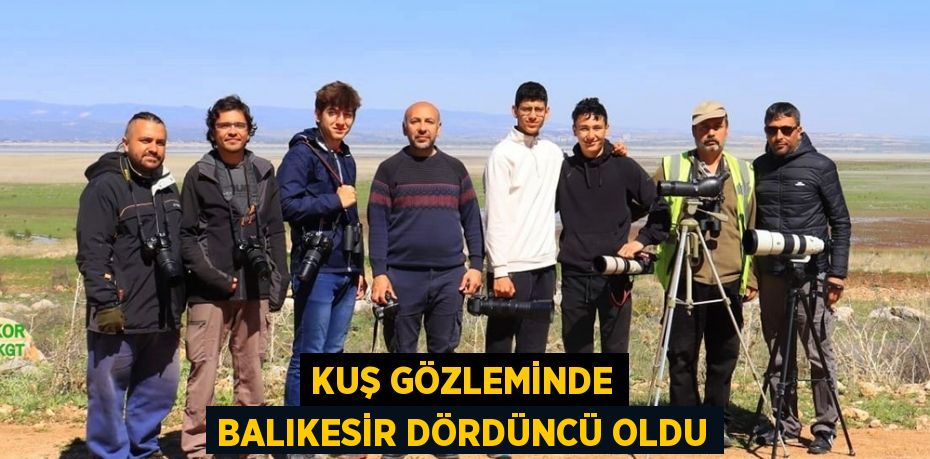 Kuş gözleminde Balıkesir dördüncü oldu