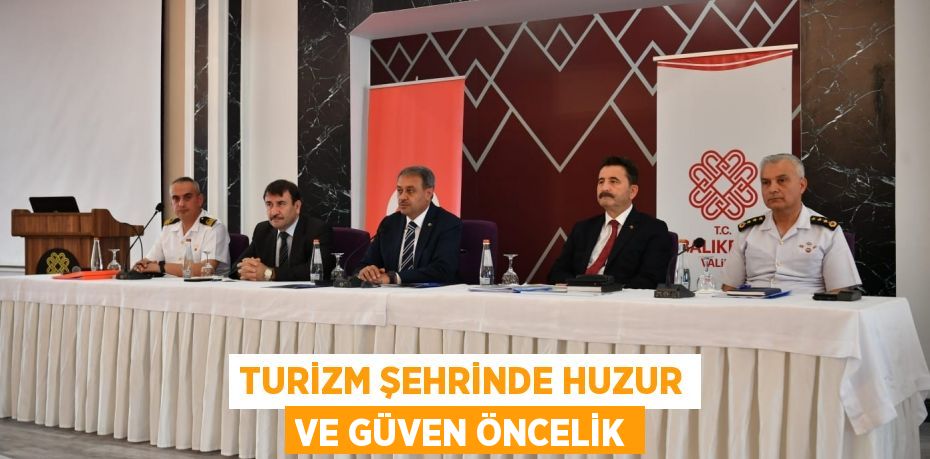 Turizm Şehrinde Huzur ve Güven Öncelik