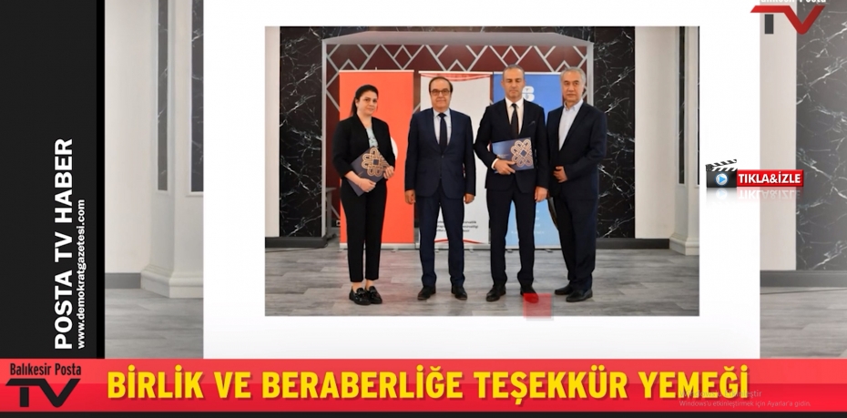 BİRLİK VE BERABERLİĞE TEŞEKKÜR YEMEĞİ